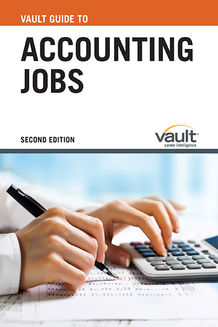 Vault Guide to Accounting Jobs, Second Edition