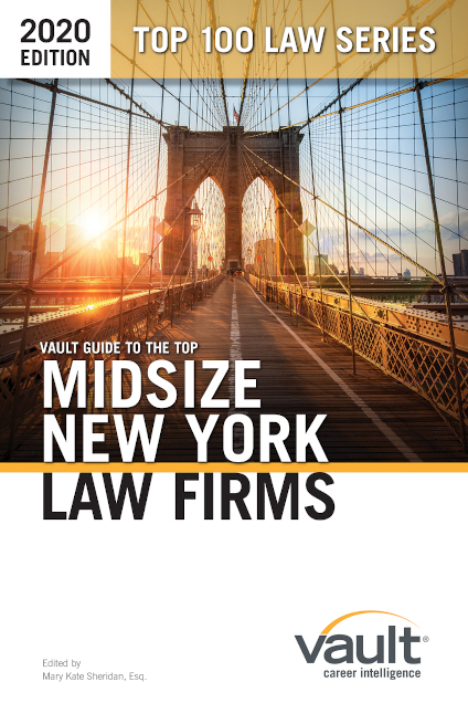 Vault Guide to the Top Midsize New York Law Firms, 2020 Edition