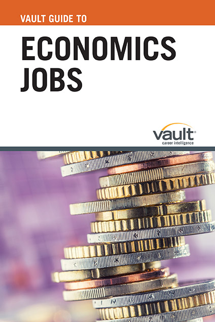 Vault Guide to Economics Jobs