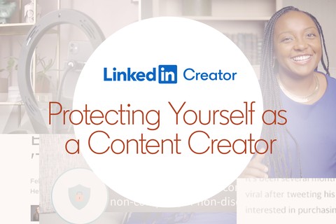 Protecting Yourself as a Content Creator