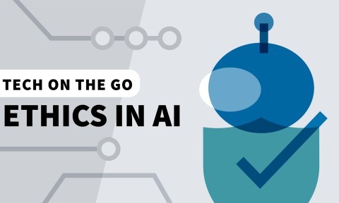 Tech On the Go: Ethics in AI