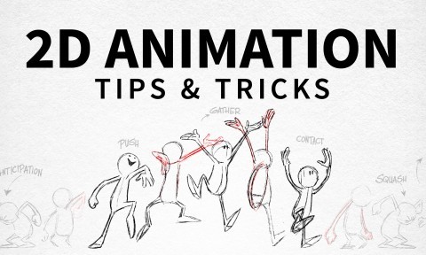 2D Animation: Tips and Tricks