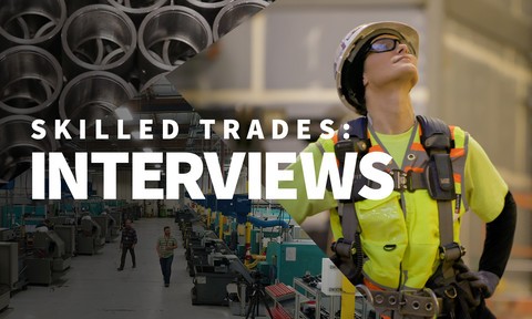Skilled Trades: Interviews