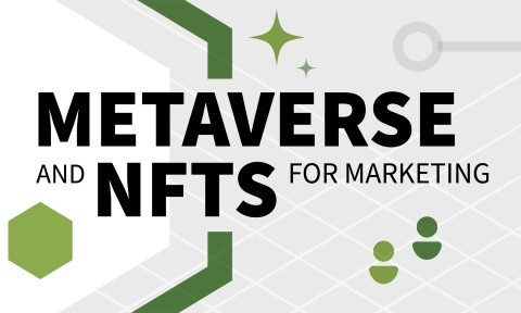 Metaverse and NFTs for Marketing