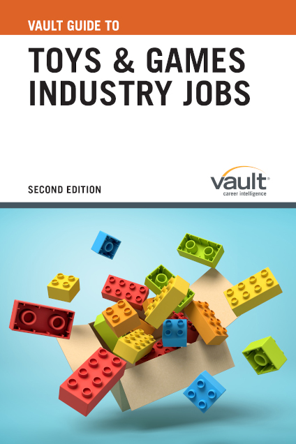 Vault Guide to Toys and Games Industry Jobs, Second Edition