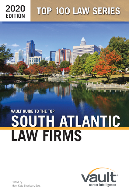 Vault Guide to the Top South Atlantic Law Firms, 2020 Edition