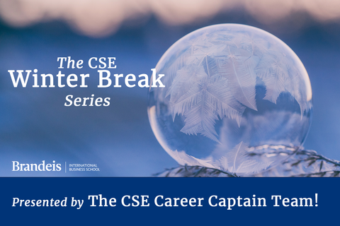 The CSE Winter Break Series, presented by the CSE Career Captain Team