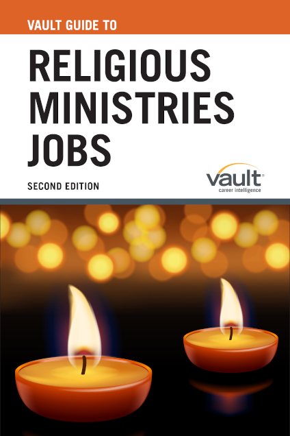 Vault Guide to Religious Ministries Jobs, Second Edition