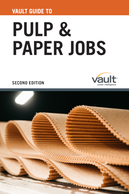 Vault Guide to Pulp and Paper Jobs, Second Edition