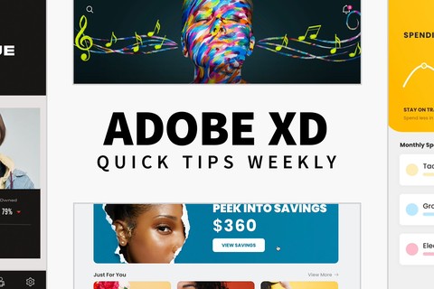 Adobe XD Quick Tips Weekly