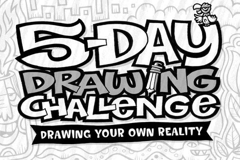 5-Day Drawing Challenge: Drawing Your Own Reality
