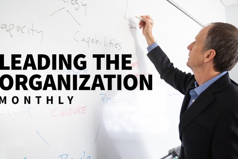 Leading the Organization Monthly