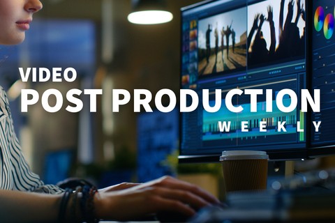Video Post Production Weekly