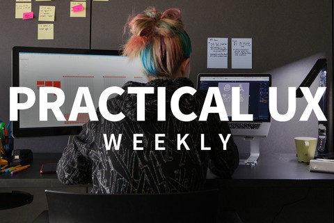 Practical UX Weekly: Season Two