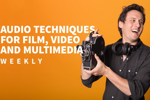Audio Techniques for Film, Video, and Multimedia