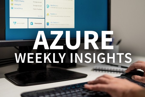 Azure Weekly Insights