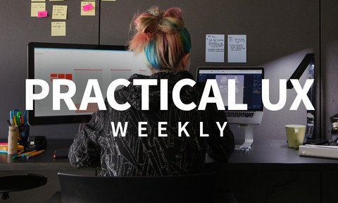 Practical UX Weekly: Season One