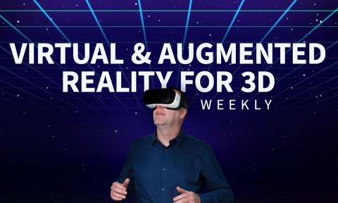Virtual & Augmented Reality for 3D