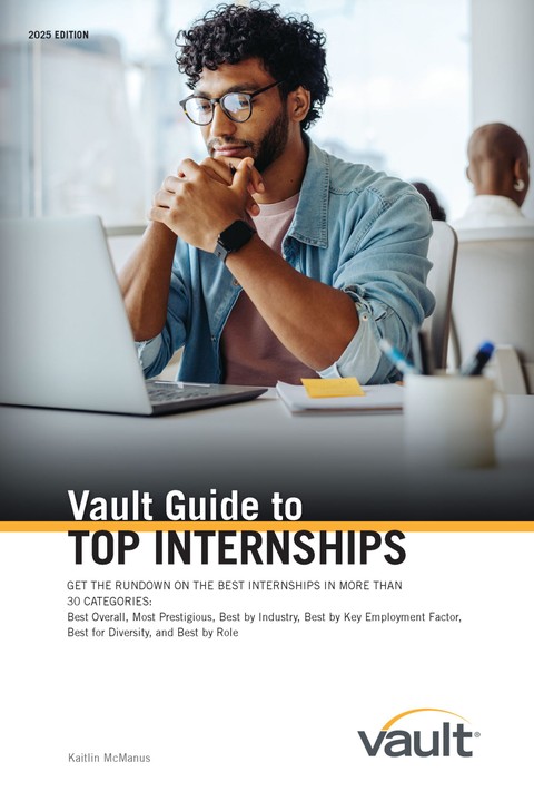 Vault Guide to Top Internships, 2025 Edition
