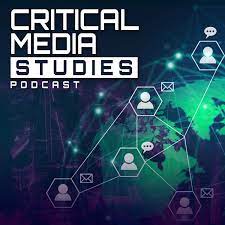 Podcast: Critical Media Studies