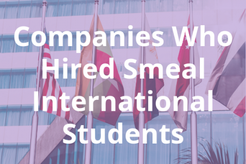 Companies who have hired Smeal International Students