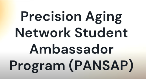 Precision Aging Network Student Ambassador Program – PANSAP