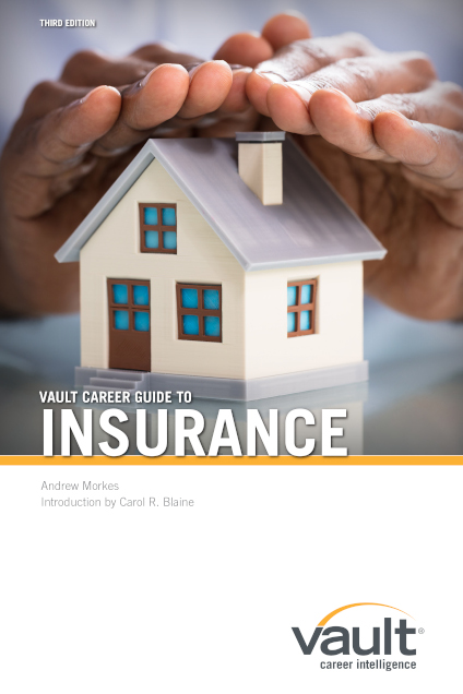 Vault Career Guide to Insurance, Third Edition