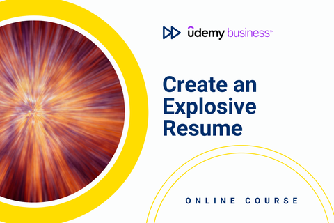 Create an Explosive Resume