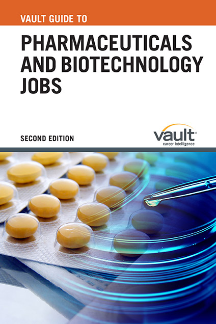 Vault Guide to Pharmaceuticals and Biotechnology Jobs, Second Edition