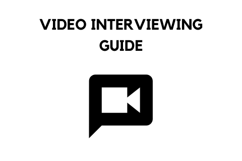 Video Interviewing Guide