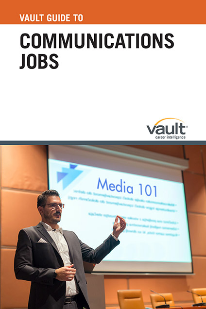 Vault Guide to Communications Jobs