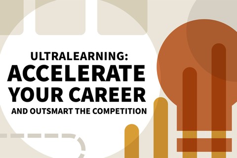 Ultralearning: Accelerate Your Career and Outsmart the Competition (Blinkist Summary)