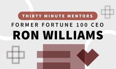 Former Fortune 100 CEO Ron Williams (Thirty Minute Mentors)