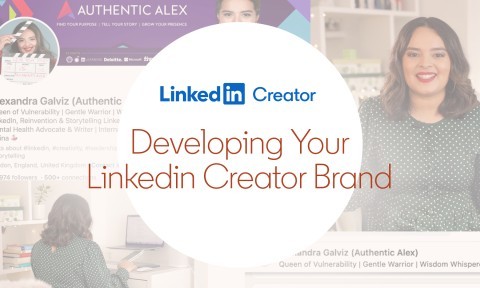 Developing Your LinkedIn Creator Brand