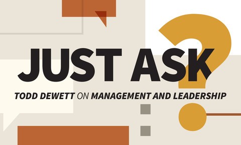 Just Ask: Todd Dewett on Management and Leadership