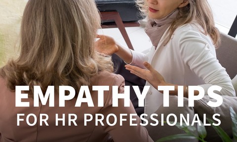 Empathy Tips for HR Professionals