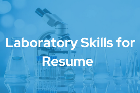 Laboratory Skills for Resumes