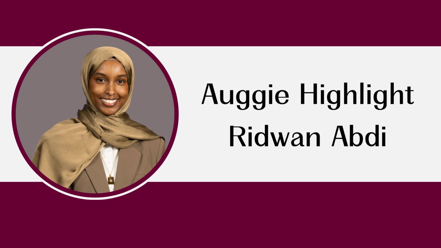Auggie Highlight: Ridwan Abdi – Strommen Center for Meaningful Work ...