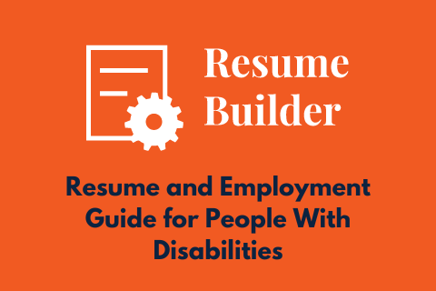 Resume and Employment Guide for People With Disabilities
