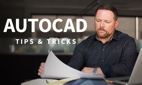 AutoCAD: Tips & Tricks