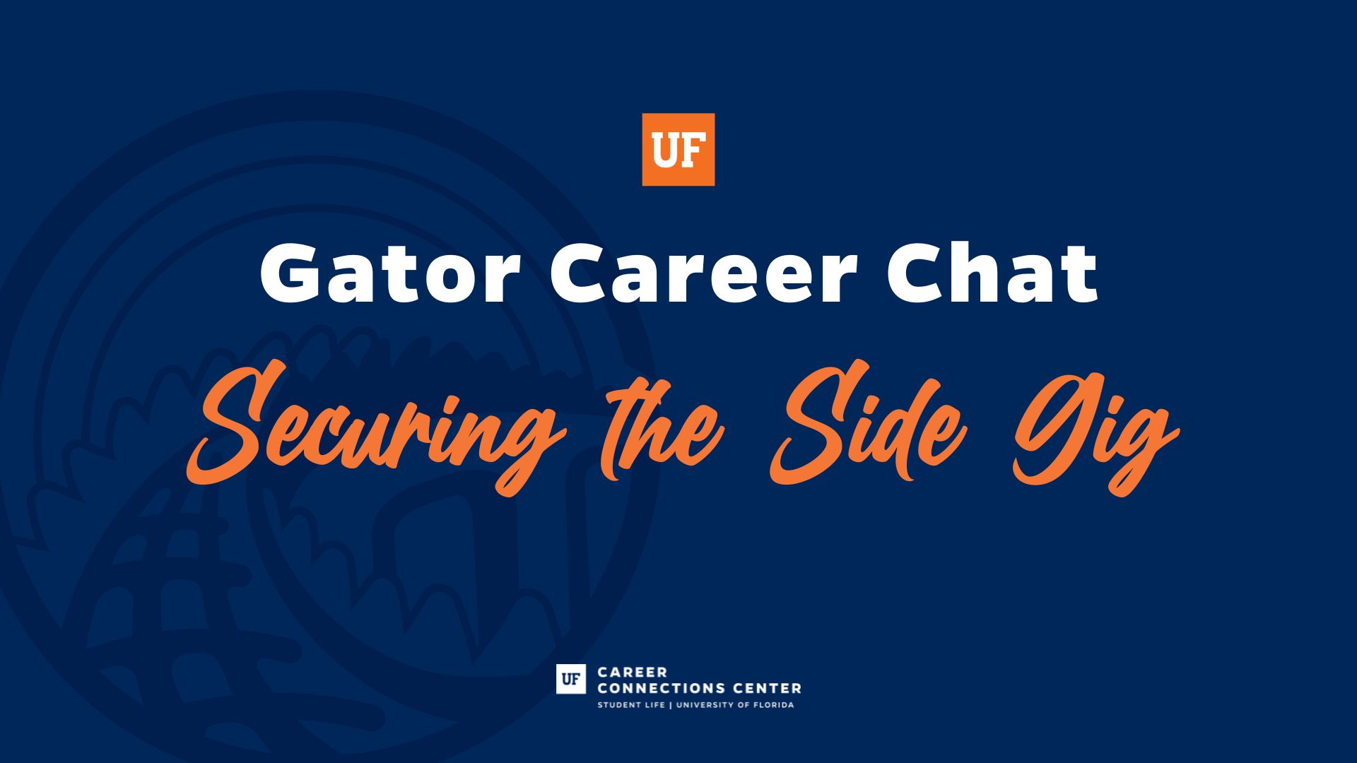Data Gators Gator Career Chat: Securing the Side Gig – Career Connections Center ...