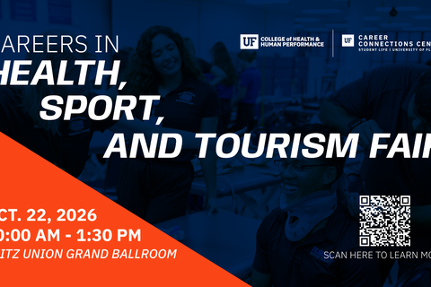 Promotional graphic for the Careers in Health, Sport, and Tourism Fair on Oct. 22, 2026, from 10 a.m. to 1:30 p.m. in the Reitz Union Grand Ballroom.