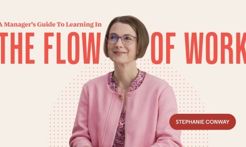 A Manager’s Guide to Learning in the Flow of Work with LinkedIn Learning