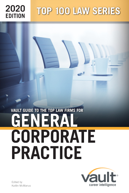 Vault Guide to the Top Law Firms for General CorporateÂ Practice, 2020 Edition