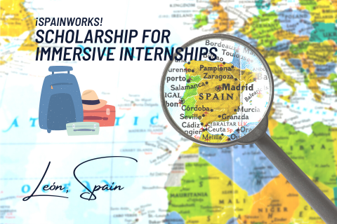 ¡SpainWorks! – Scholarship for Immersive Internships in Spain