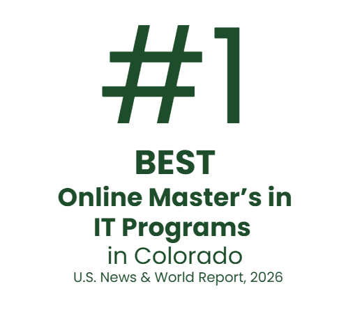 Graphic displaying “#1 Best Online Master’s in IT Programs in Colorado” with citation “U.S. News & World Report, 2026” in dark green text on a light background.