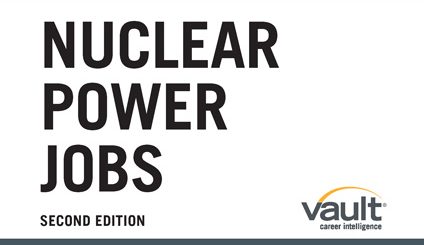 Vault Guide to Nuclear Power Jobs, Second Edition