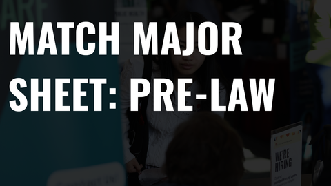 Match Major Sheet: Pre-Law