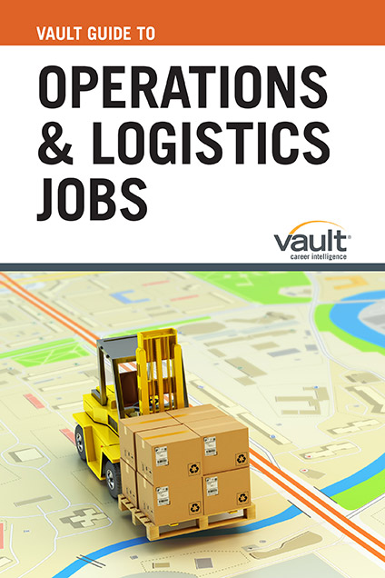 Vault Guide to Operations and Logistics Jobs