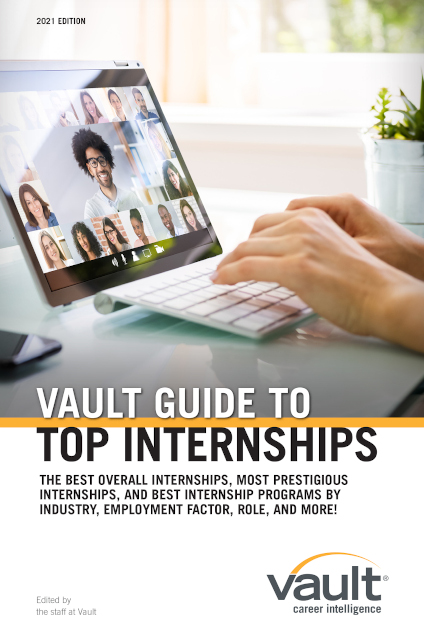 Vault Guide to Top Internships, 2021 Edition